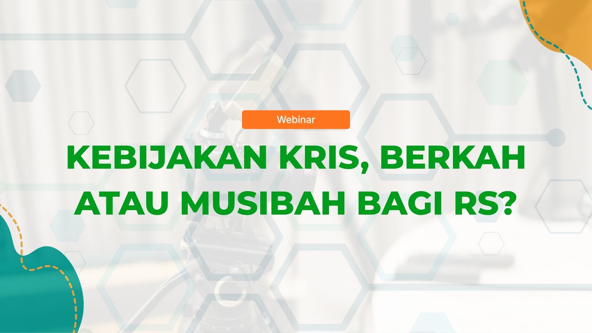 Kebijakan KRIS, Berkah atau Musibah bagi RS?